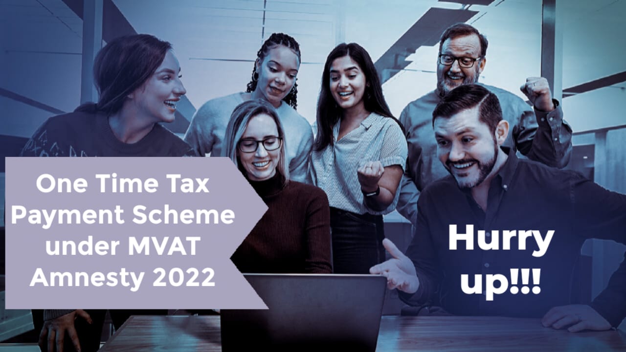Government announces MVAT Amnesty Scheme, 2022